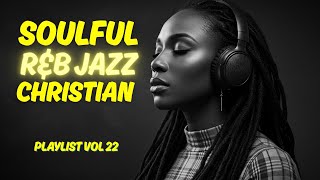 The Hidden WORLD of Christian R&amp;B Gospel Music Songs Playlist Revealed