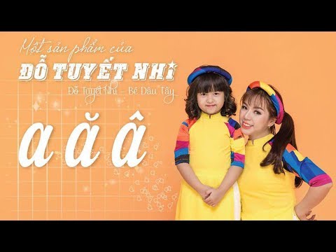 #1 Bài hát Bảng Chữ Cái Việt Nam – Đỗ Tuyết Nhi – Bé Dâu Tây Mới Nhất
