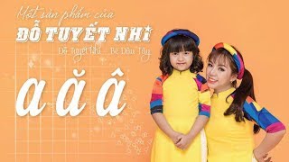 Bài Hát Bảng Chữ Cái Việt Nam - Đỗ Tuyết Nhi - Bé Dâu Tây