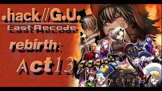 Celebrity .hack//G.U. Last Recode Vol1. Rebirth PC Walk-through Act 13: Victorious Defeat Wealth