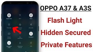 Flash Light Hidden Secured Private Features For OPPO A37 & A3S screenshot 4