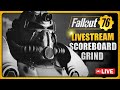 Fallout 76  live with p3nalpineapple season 14  scoreboard grind  road to rank 100