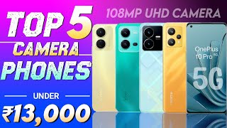 Top 5 Powerful Camera Phone Under 13000 in 2023 | 108MP Camera | 5G Phone | Best Phone Under 15000