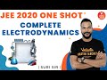 JEE 2020 One Shot - Complete Electrodynamics 🙇 | Suri Sir | The Final Lap | Vedantu JEE