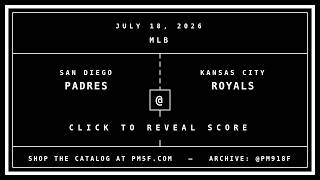 San Diego Padres [SD] @ Kansas City Royals [KC] | MLB Final Box Score | JULY 18, 2026