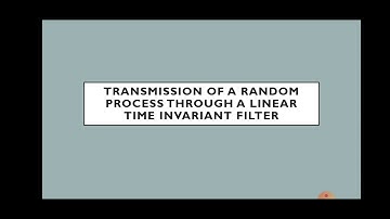Transmission of random process through LTI FILTER