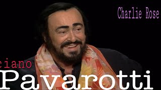 Luciano Pavarotti interviewed by Charlie Rose (2003)