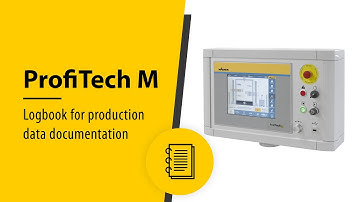 Control system ProfiTech M: Logbook for production data documentation