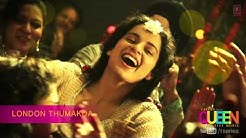 Queen London Thumakda Full Song (audio) | Amit Trivedi | Kangana Ranaut, Raj Kumar Rao  - Durasi: 3:51. 