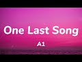 A1  one last song lyrics