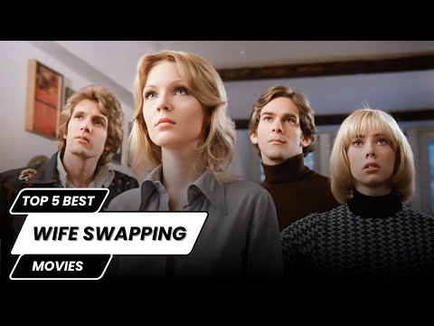 Top 5 best Wife Swapping Movies | part 2