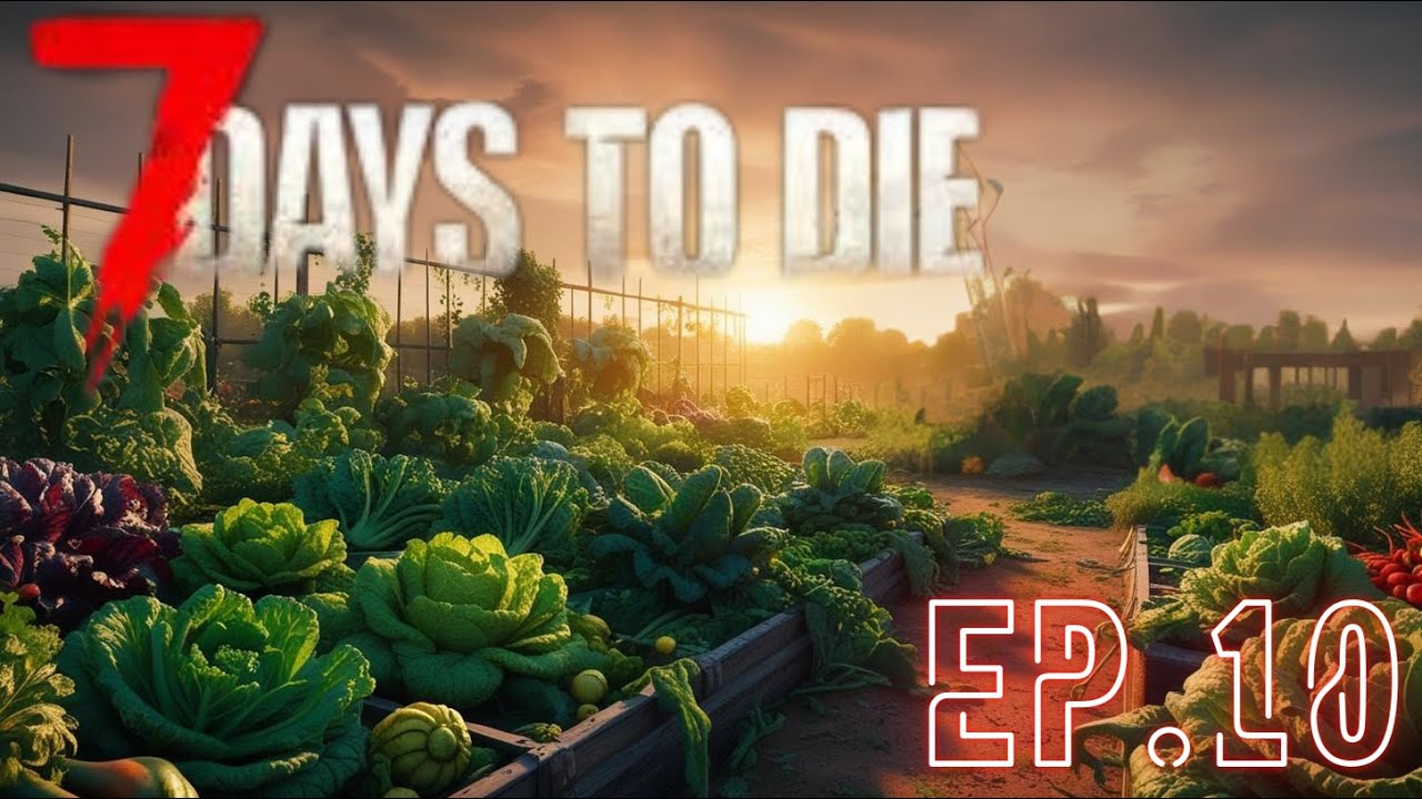 Do zombies like veggies?? / 7 days to die / Ep.10 - YouTube