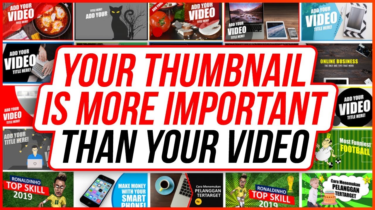 Why Your Thumbnail Is More Important Than Your Video YouTube