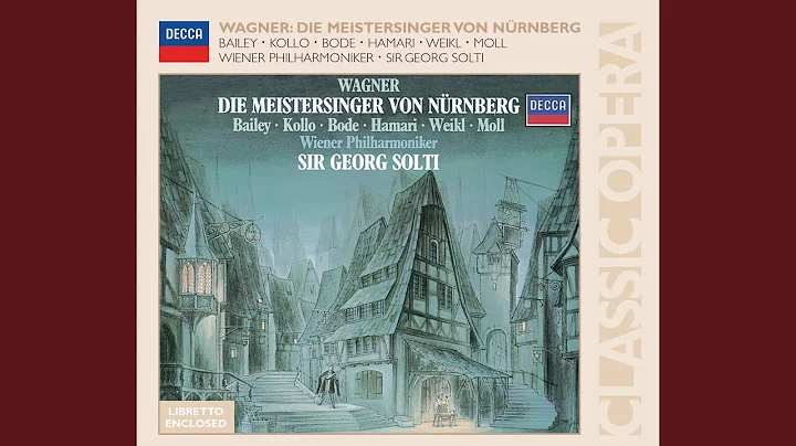Wagner: Die Meistersinger von Nrnberg - Act 3 - "S...