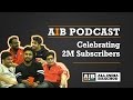 Aib podcast  2 million celebration podcast