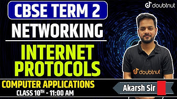 CBSE Term 2 Class 10th Computer Application (Code 165) | Networking | Internet Protocols | Doubtnut
