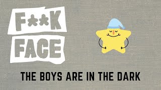 F**kface - In the Dark