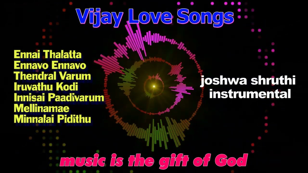 Vijay love songs joshwa shruthi instrumental