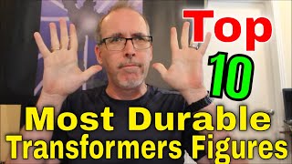 GotBot Counts Down: Top 10 Most Durable/Robust Transformers