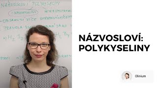 Názvosloví polykyselin (Chemické názvosloví 6. díl)