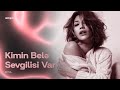 Röya - Kimin Bele Sevgilisi Var? (2019)