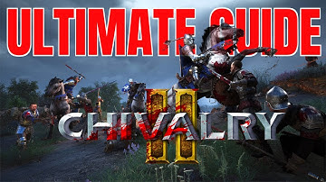 The ONLY Chivalry 2 Guide New Players will EVER NEED!