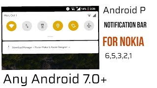 Android P Notification Bar For Nokia 6,5,3,2,1 And Any Android 7.0+ screenshot 5