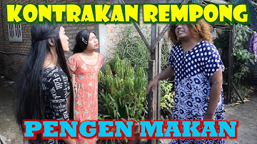 PENGEN MAKAN ||KONTRAKAN REMPONG EPISODE 95