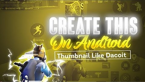 How to make thumbnail like #Dacoit on android | Gaming thumbnail tutorial | PSCC