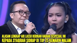 ARI LASSO DIAM2 BERIKAN HADIAH SPESIAL KEPADA SYAQIRAH SIDRAP SETEALH TAMPIL DI TOP 25 DA7 INDOSIAR