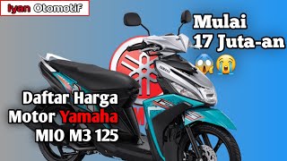 Daftar Harga Yamaha MIO M3 Terbaru Mulai 17 Juta-an (Oktober 2023)