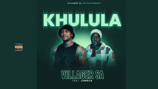 Khulula  Villager Sa Feat Lungile  