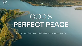 Perfect Peace of God: Prayer, Meditation & Relaxation Music | God's Promises
