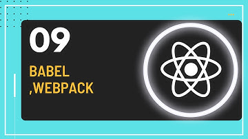 React JS Tutorial - 9 - Babel , Webpack