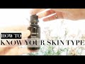 SKIN TYPES  | SKIN SERIES EP 1