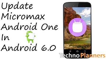 How to Update Micromax Canvas A1 in Android 6.0