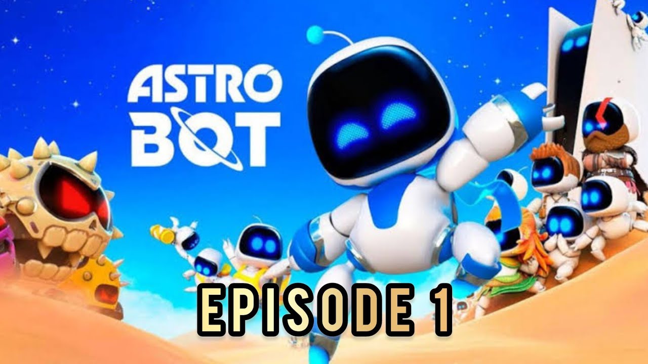 GAME OF THE YEAR! | Astro Bot - Episode 1 - YouTube