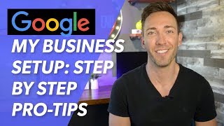 How To Setup Google My Business For Maximum Results