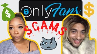 ONLYFANS SCAMS! Common SCAMS and how to avoid them!