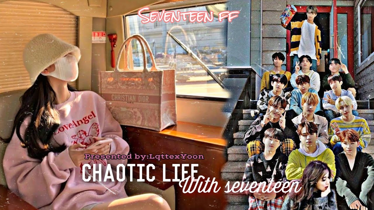 🍒SVT FF🍒||Chaotic Life With Seventeen[Chapter 2]