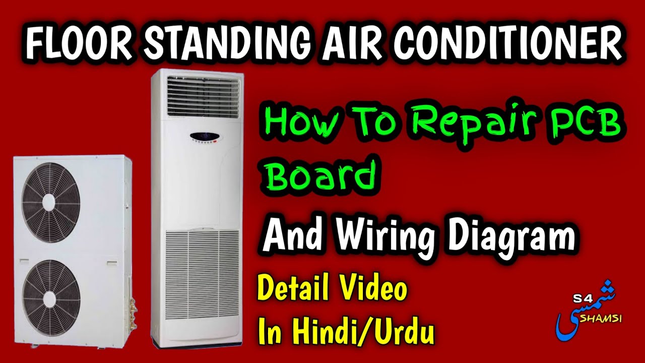 Floor Standing Air Conditioner Pcb Circuit Card Repairing And Wiring
