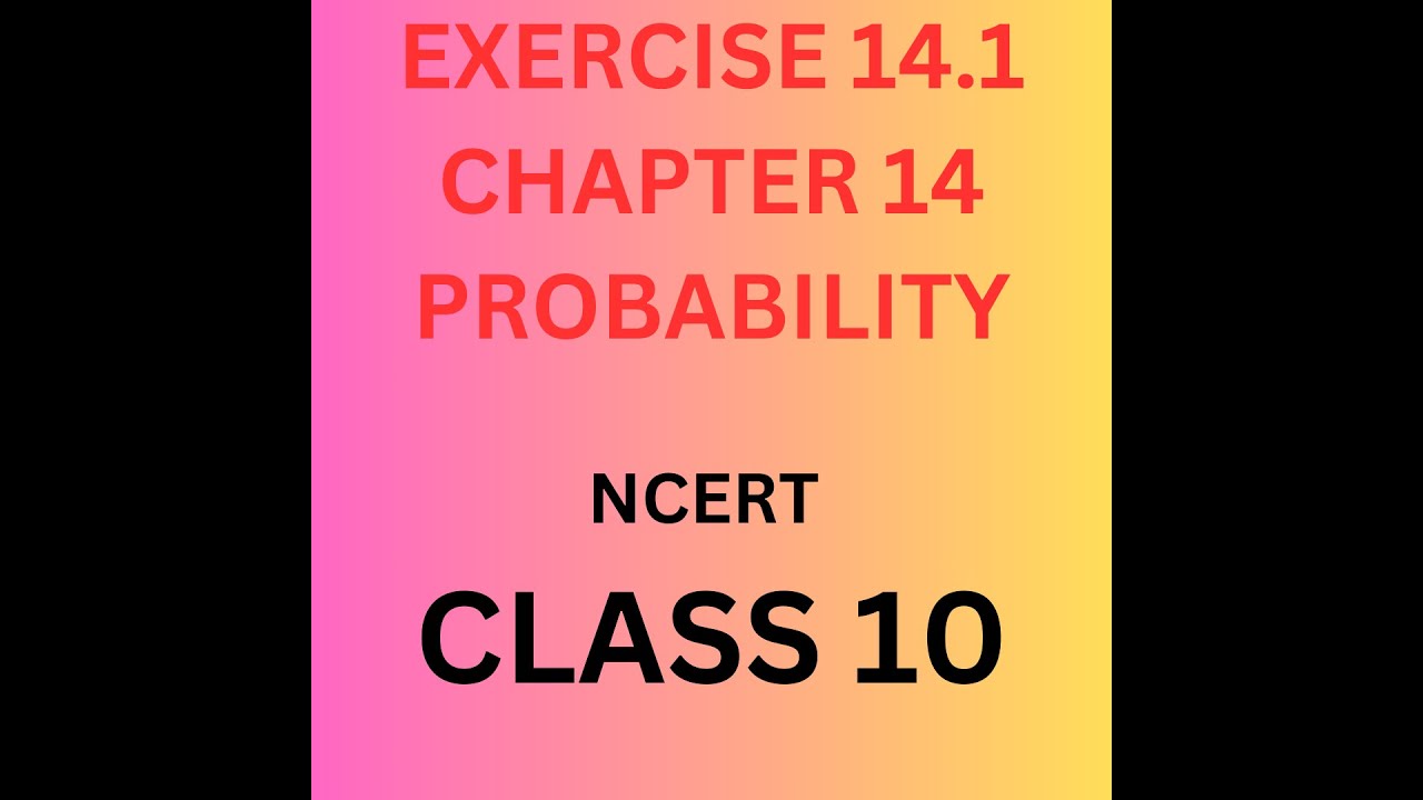 Q1 - Q9 EXERCISE 14.1 | CLASS 10 | NCERT | CHAPTER 14 PROBABILITY - YouTube