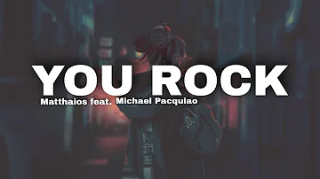 Matthaios - You Rock feat. Michael Pacquiao (Lyrics)🎵
