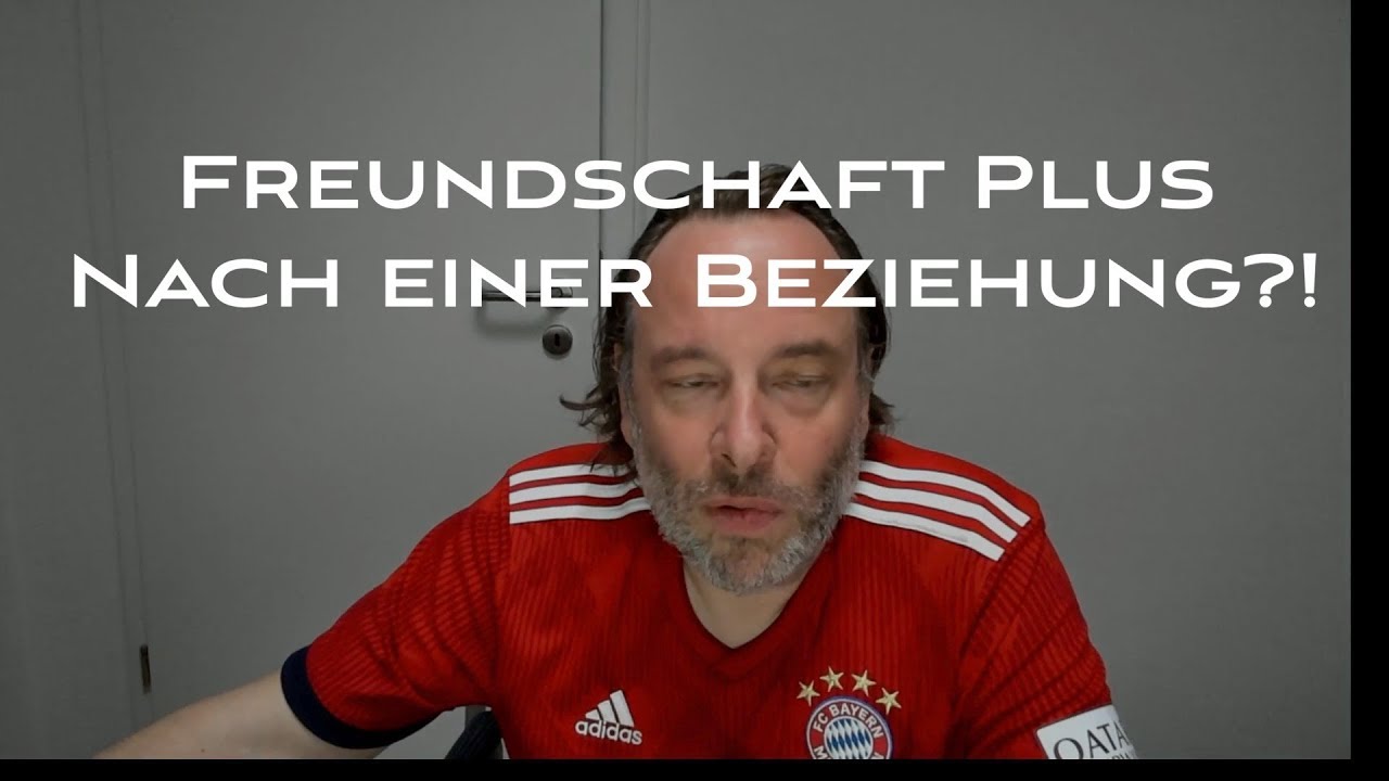 Freundschaft Plus nach einer Beziehung -  Macht das Sinn?