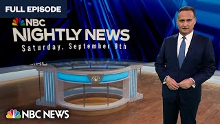 Nightly News Full Broadcast - Sept. 9