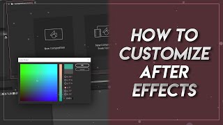 How To Customize After Effects
