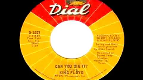 King Floyd - Can You Dig It?