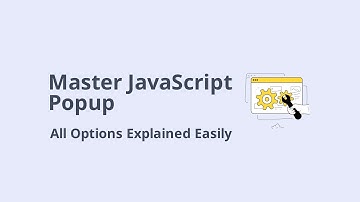 The Ultimate JavaScript Popup — All Options Explained!