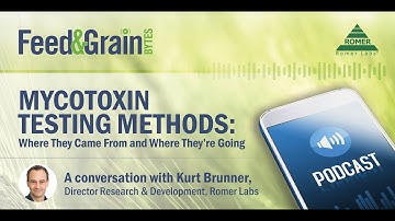 Feed&Grain BYTES: Mycotoxin Testing Methods