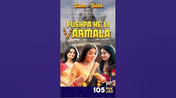 Pushpa Ne Li Varmala 🌻🥀📿 EP105 #shorts #saasbahu